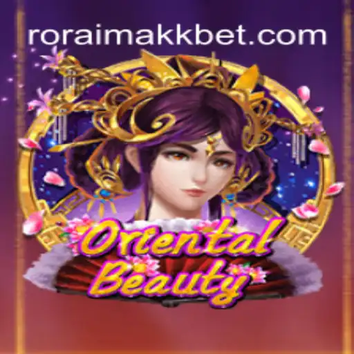 Explore the Enchantment of OrientalBeauty and Discover RoraimaKK O melhor cassino online do Brasil